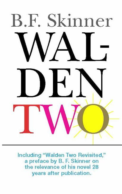 Walden Two; Hackett Classics - paperback, B F Skinner, 9780872207783