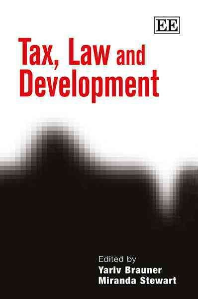 Tax, Law and Development Brauner Stewart Hardback Edward Elgar 9780857930019