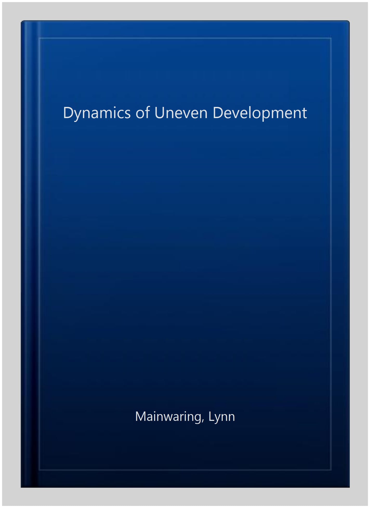 Dynamics of Uneven Development – An Analysis of the Global Accumulation of Capi…