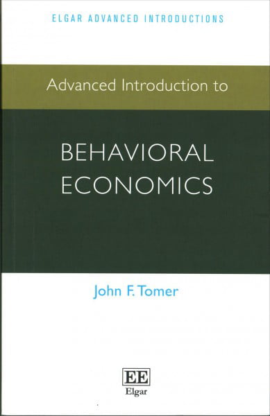 Advanced Introduction to Behavioral Economics Tomer Paperback Edward Elgar
