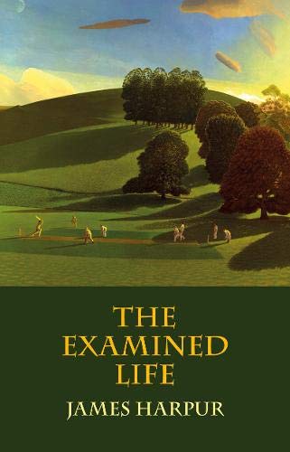 Examined Life By James Harpur