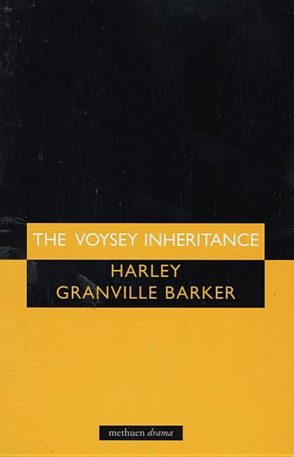 The Voysey Inheritance (Methuen Drama) (Modern Plays), Harley Granville-Barker,
