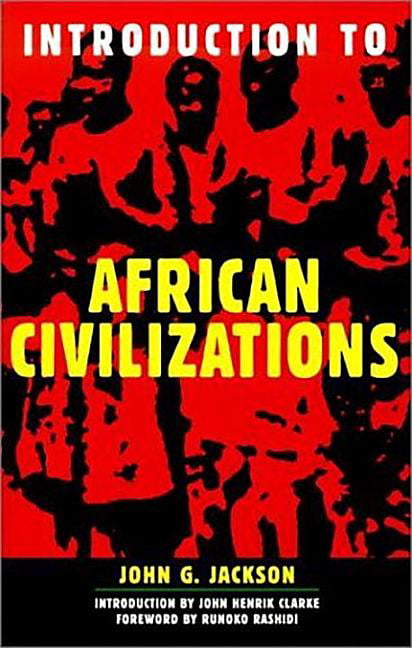 Introduction To African Civilizations by John Jackson - - Image 4