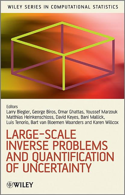 Large-Scale Inverse Problems and Quantification of Uncertaint... - 9780470697436
