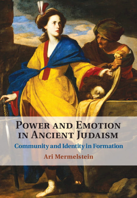 Power and Emotion in Ancient Judaism by Ari Mermelstein - 9781108831550