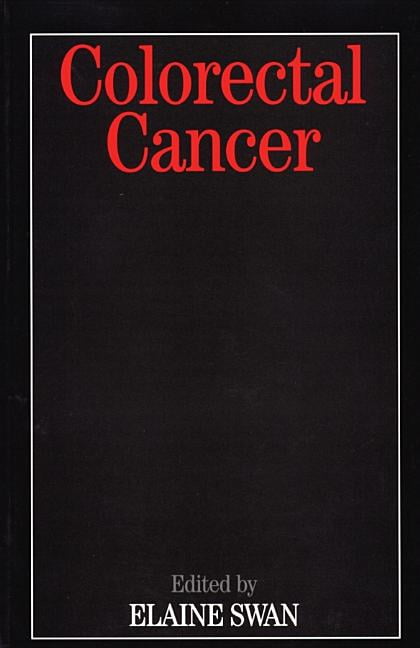 Colorectal Cancer by Elaine Swan - 9781861563347