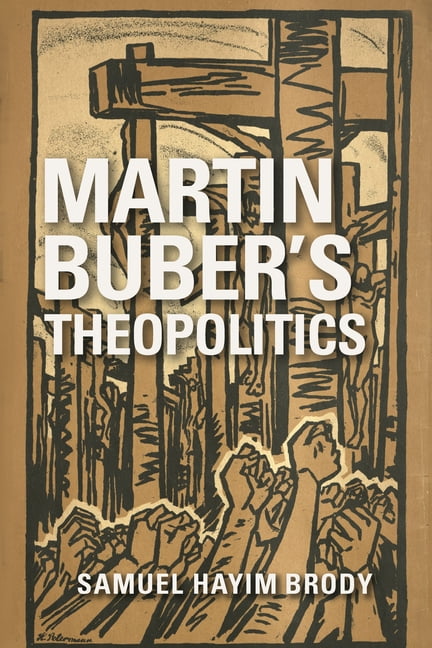 Martin Buber's Theopolitics - 9780253029751