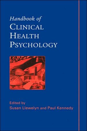 Handbook of Clinical Health Psychology by Susan Llewelyn, Pau... - 9780471485445