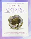 Crystal Mindfulness by Judy Hall (Paperback Book) - Image 2