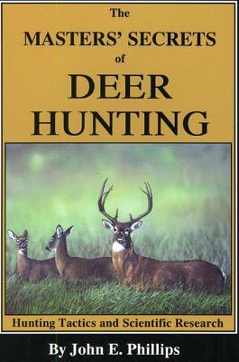 The Masters' Secrets of Deer Hunting - 9780936513140