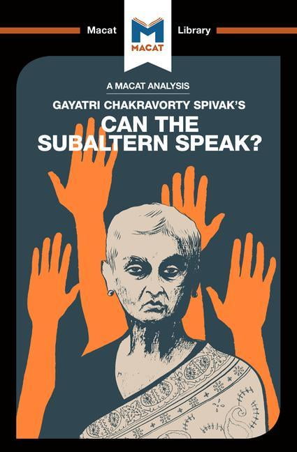 An Analysis of Gayatri Chakravorty Spivak's Can the Subaltern... - 9781912127504 - Image 8