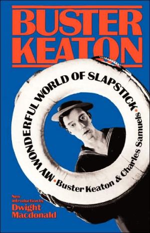 My Wonderful World Of Slapstick by Buster Keaton, Charles Sam... - 9780306801785
