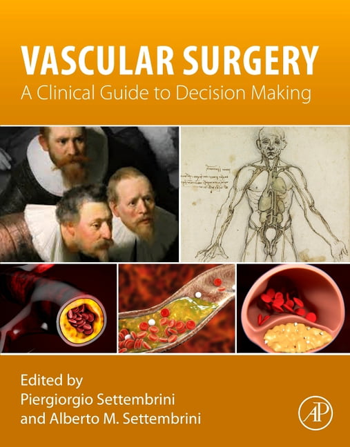 Vascular Surgery A Clinical Guide to Decision-making Settembrini Settembrini