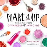 Make It Up: The Essential Guide to DIY Makeup by Marie Rayma (PB 2016) - Image 5