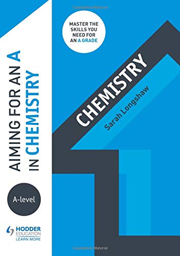 Aiming for an A in A-level Chemistry