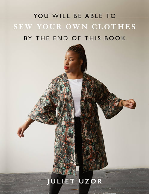 You Will Be Able to Sew Your Own Clothes by the End of This Book: 15 stylish pr - Image 8