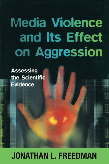 Media Violence and Its Effect on Aggression: As. Freedman<|