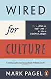 Wired for Culture: The Natural History of Human Cooperation By  .9780141031606