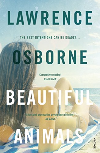 Beautiful Animals by Lawrence Osborne PAPERBACK 9781784700379 - Image 7