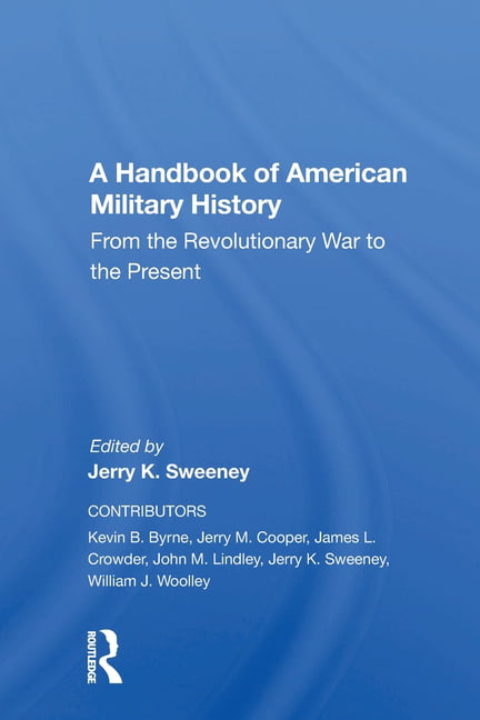 A Handbook Of American Military History - 9780367157890