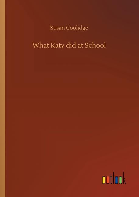 What Katy did at School.New 9783734025525 Fast Free Shipping<|