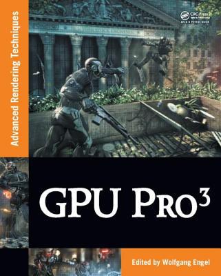 GPU PRO 3 by Wolfgang Engel - 9781439887820