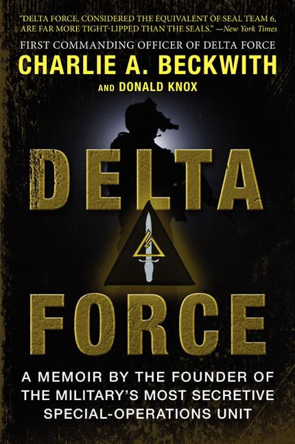 Delta Force: A Memoir by the Founder of the U.S. Military's Most Secretive Spec - Image 8