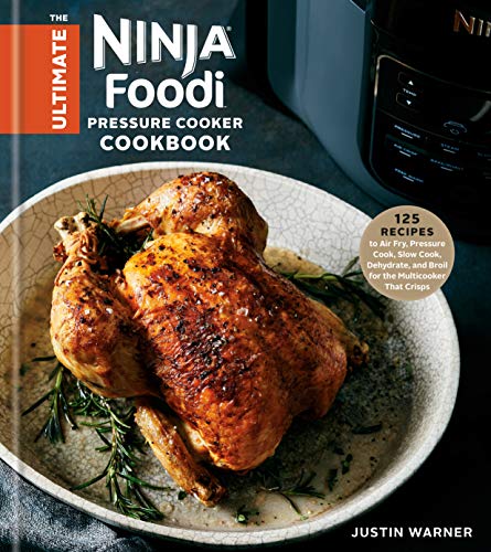 The Ultimate Ninja Foodi Cookbook
