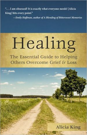 Healing by Alicia King - 9781596528161