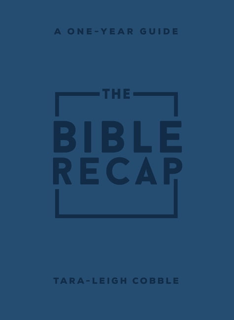The Bible Recap  A OneYear Guide to Reading and Understandi... - 9780764241918