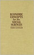 Economic Concepts for the Social Sciences Sandler Hardback 9780521792622