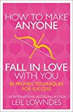 How to Make Anyone Fall in Love With You