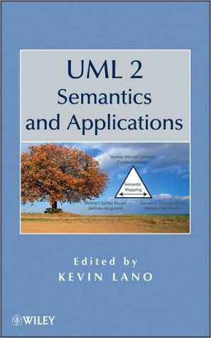 UML 2 Semantics and Applications by K Lano - 9780470409084