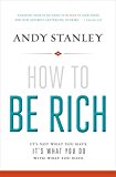 How to Be Rich by Andy Stanley - 9780310494874