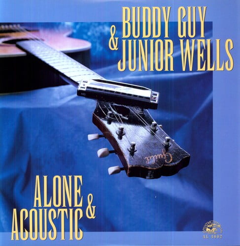 Alone & Acoustic by Buddy Guy & Junior Wells (Record, 2011)