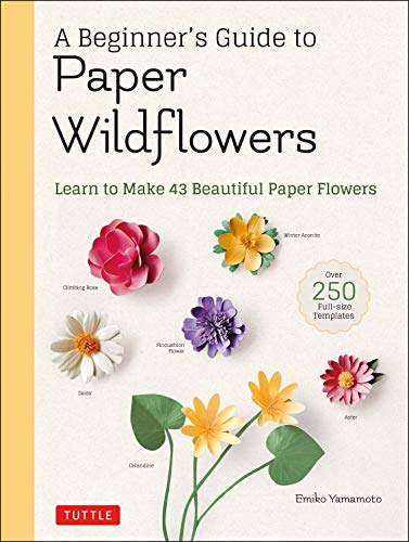 A A Beginner's Guide to Paper Wildflowers by Emiko Yamamoto - 9780804854016