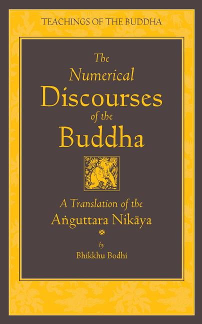 The Numerical Discourses of the Buddha by Bhikkhu Bodhi - 9781614290407