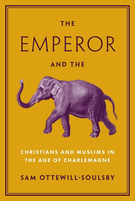 The Emperor and the Elephant by Sam Ottewill-Soulsby - 9780691227962