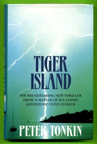 Tiger Island By Peter Tonkin. 9780747218746