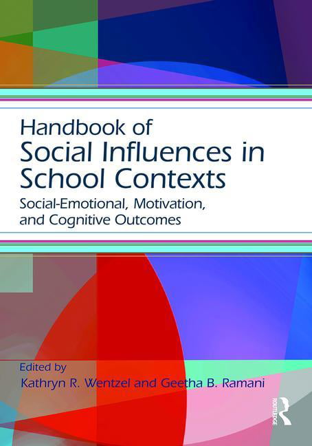 Handbook of Social Influences in School Contexts - 9781138781375