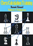 Chess Calculation Training Volume 2 by Romain Edouard - 9789492510150