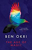 The Age of Magic by Ben Okri 9781784081485 NEW Free UK Delivery - Image 6