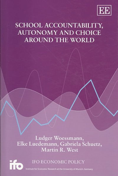 School Accountability, Autonomy and Choice Around the World Woessmann Luedemann