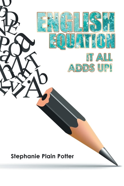 Potter - English Equation  It All Adds Up! - New paperback or softback - X555z