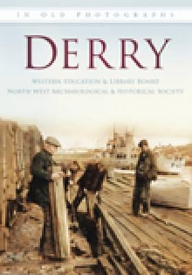 Around Derry by  Northern Ireland Library Authority,  North W... - 9780752456270