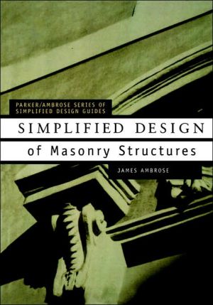 Simplified Design of Masonry Structures by James Ambrose - 9780471179887