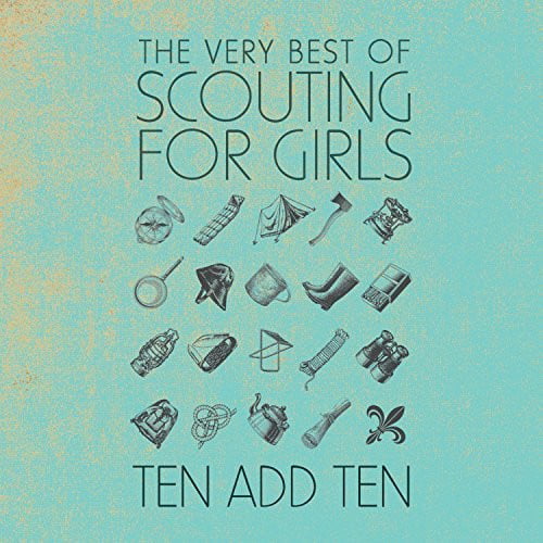 Scouting For Girls - Ten Add Ten: The Very Best Of SCOUTING F