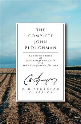 The Complete John Ploughman: Combined Edition of John Ploughman's Talk and John Ploughman's Pictures (C.H. Spurgeon Classics) - Image 4