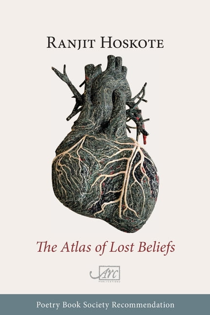 Atlas of Lost Beliefs By Ranjit Hoskote