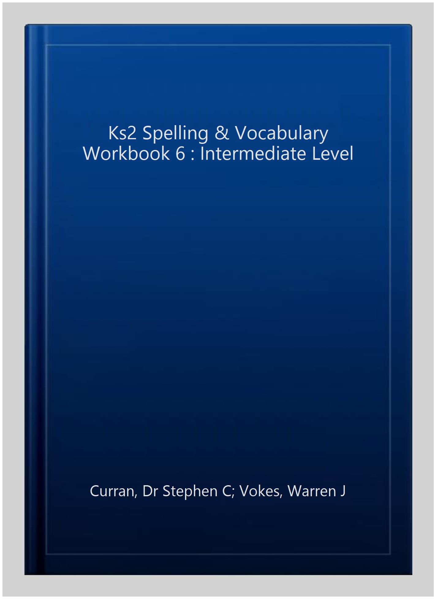 KS2 Spelling & Vocabulary Workbook 6